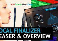 Vocal Finalizer VST 1.1.0 Crack Mac + Torrent Download