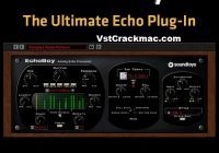EchoBoy VST 5.5.3.4 Crack Mac + Torrent (2021) Free Download