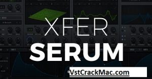XFer Serum 2022 Crack + Serial Key [Latest] Download