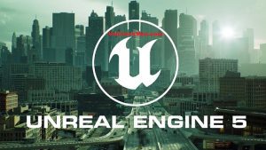 Unreal Engine 5 Crack + Torrent Full Offline Installer 2023